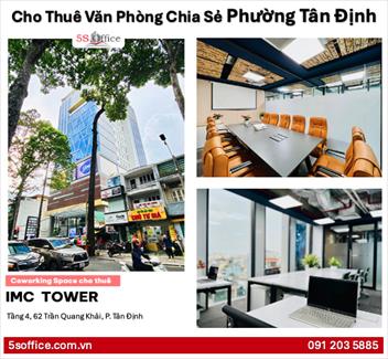 Văn phòng chia sẻ phường Tân Định