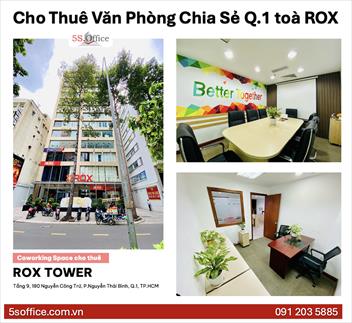 Văn phòng chia sẻ Quận 1 ROX Nguyễn Công Trứ