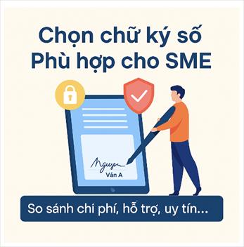 Chọn nhà cung cấp chữ ký số phù hợp cho SME tại TP.HCM
