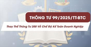 Doanh nghiệp cần làm gì trước khi Thông tư 99 có hiệu lực